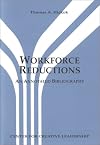 Workforce Reductions: An Annotated Bibliography
