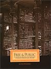 Free & Public: One Hundred and Fifty Years at the Public Library of Cincinnati and Hamilton County, 1853-2003