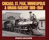 Chicago, St. Paul, Minneapolis and Omaha Railway, 1880-1940 Photo Archive: Photographs from the State Historical Societ
