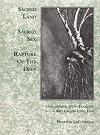 Sacred Land, Sacred Sex: Rapture of the Deep : Concerning Deep Ecology and Celebrating Life