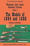 Winchester Lever Action Repeating Firearms, Vol. 3, The Models of 1894 and 1895