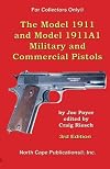 The Model 1911 and Model 1911A1 Military and Commercial Pistols