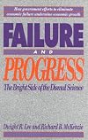 Failure and Progress: The Bright Side of the Dismal Science