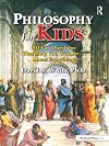 Philosophy for Kids: 40 Fun Questions That Help You Wonder About Everything!