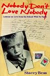 Nobody Don't Love Nobody: Lessons on Love from the School With No Name