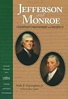 Jefferson and Monroe: Constant Friendship and Respect