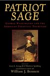 Patriot Sage: George Washington and the American Political Tradition