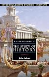 A Student's Guide to the Study of History