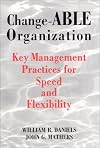 Change-ABLE Organization : Key Management Practices for Speed & Flexibility