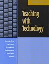 Teaching with Technology: Seventy-five Professors from Eight Universities Tell Their Stories