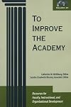 To Improve the Academy: Resources for Faculty, Instructional, & Organizational Development, Vol 21