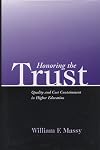 Honoring the Trust: Quality and Cost Containment in Higher Education