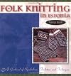 Folk Knitting in Estonia : A Garland of Symbolism, Tradition, and Technique