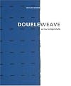 Doubleweave: On Four to Eight Shafts