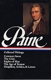 Thomas Paine : Collected Writings: Common Sense / The American Crisis / Rights of