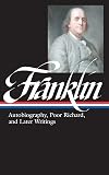 Autobiography, Poor Richard, and Later Writings