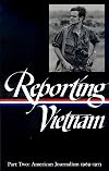 Reporting Vietnam: American Journalism 1969-1975, Volume 2
