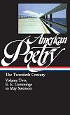 American Poetry: The Twentieth Century, Volume Two: E. E. Cummings to May Swenson
