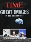Great Images of the 20th Century: The Photographs That Define Our Times