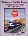 Missouri Pacific Lines Freight Train Services and Equipment