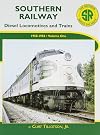 Southern Railway: Diesel Locomotives and Trains 1950-1980