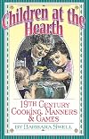 Children at the Hearth: 19th Century Cooking, Manners, and Games