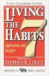 Living the 7 Habits: Applications & Insights