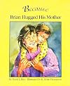 Because Brian Hugged His Mother