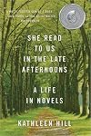 She Read to Us in the Late Afternoons: A Life in Novels