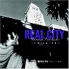 Real City: Downtown Los Angeles Inside/Out