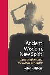 Ancient Wisdom, New Spirit: Investigations Into the Nature of `Being`