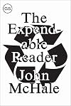The Expendable Reader: Articles on Art, Architecture, Design, and Media (1951-79) (GSAPP Sourcebooks)