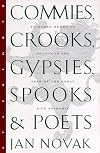 Commies, Crooks, Gypsies, Spooks & Poets: Thirteen Books of Prague in the Year of the Great Lice Epidemic