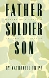 Father, Soldier, Son: Memoir of a Platoon Leader in Vietnam