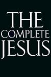 The Complete Jesus
