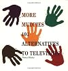More Mudpies: 101 Alternatives to Television