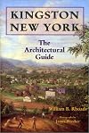 Kingston, New York: The Architectural Guide