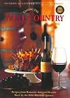 Tasting the Wine Country: Recipes from Romantic Inns and Resorts