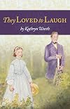 They Loved to Laugh