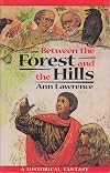Between the Forest and the Hills (Adventure Library)