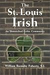 The St. Louis Irish: An Unmatched Celtic Community