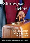 Stories from Before: The New Voices of Immigrants in St. Louis