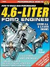 How to Build Max Performance 4.6 Liter Ford Engines