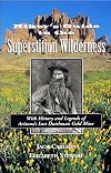 Hikers Guide to the Superstition Wilderness: With History and Legends of Arizona's Lost Dutchman Gold Mine (Hiking & Biking)