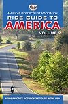 AMA Ride Guide to America Volume 2: More Favorite Motorcycle Tours in the USA (Motorcycle Journeys Series)