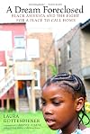 A Dream Foreclosed: Black America and the Fight for a Place to Call Home (Occupied Media Pamphlet Series)