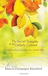 The Secret Thoughts of an Unlikely Convert: Expanded Edition