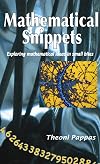 Mathematical Snippets: Exploring mathematical ideas in small bites