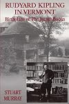 Rudyard Kipling in Vermont: Birthplace of the Jungle Books