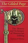 The Gilded Page: The History and Technique of Manuscript Gilding